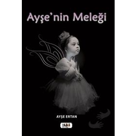 Ayşe`nin Meleği - Ayşe Ertan