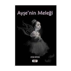 Ayşe`nin Meleği - Ayşe Ertan