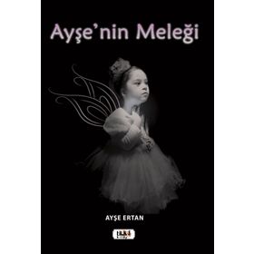 Ayşe`nin Meleği - Ayşe Ertan