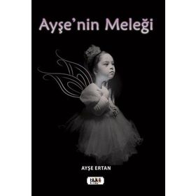 Ayşe`nin Meleği - Ayşe Ertan