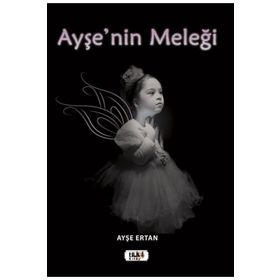 Ayşe`nin Meleği - Ayşe Ertan