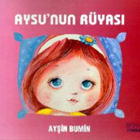 Aysu’nun Rüyası - Ayşin Bumin