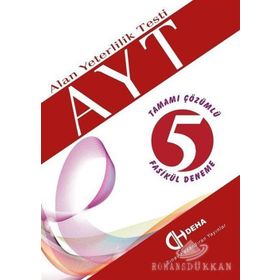 AYT Alan Yeterlilik Testi-Tamamı Çözümlü 5 Fasikül Deneme - Kolektif