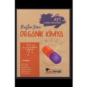 AYT Baştan Sona Organik Kimya - Kafa Dengi Yayınları