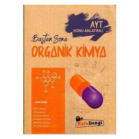 AYT Baştan Sona Organik Kimya - Kafa Dengi Yayınları