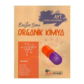AYT Baştan Sona Organik Kimya - Kafa Dengi Yayınları