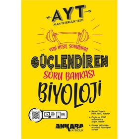 AYT Biyoloji Güçlendiren Soru Bankası Ankara Yayıncılık