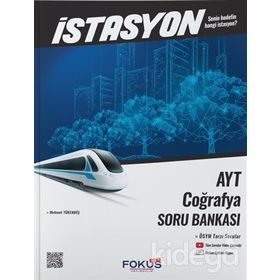 AYT Coğrafya İstasyon Soru Bankası-Fokus Yayınları