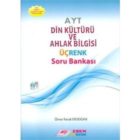 AYT Din Kültürü Ve Ahlak Bilgisi Üçrenk Soru Bankası Esen Yayınları