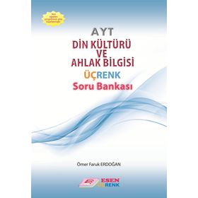 AYT Din Kültürü Ve Ahlak Bilgisi Üçrenk Soru Bankası Esen Yayınları