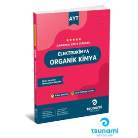 AYT Elektrokimya Organik Kimya-Tsunami Yayınları