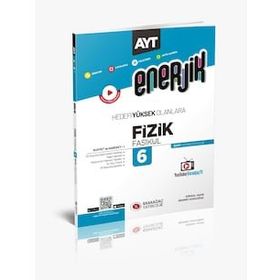 AYT Enerjik Fizik Fasikülleri 6 Karaağaç Yayınları