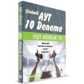 AYT Eşit Ağırlık Çözümlü 10 Deneme-Delta Kültür Yayınları