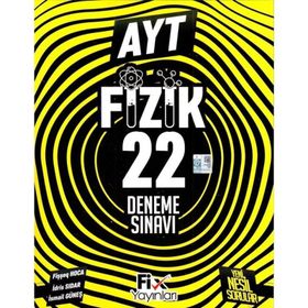 AYT Fizik 22 Denemeleri-Fix Yayınları