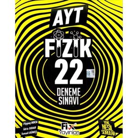 AYT Fizik 22 Denemeleri-Fix Yayınları
