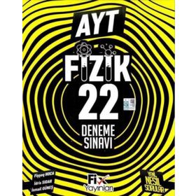 AYT Fizik 22 Denemeleri-Fix Yayınları
