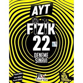 AYT Fizik 22 Denemeleri-Fix Yayınları