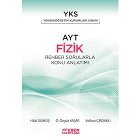 AYT Fizik Rehber Sorularla Konu Anlatımı Esen Yayınları