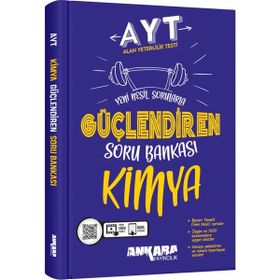 AYT Kimya Güçlendiren Soru Bankası Ankara Yayıncılık