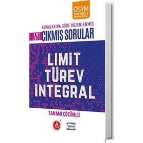 AYT Limit Türev İntegral Tamamı Çözümlü Konularına Göre Çıkmış Sorular-A Yayınları