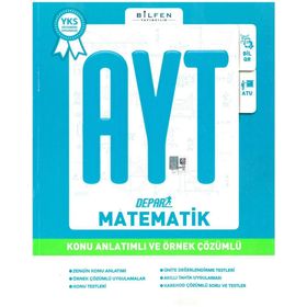 AYT Matematik Depar Konu Anlatımlı Ve Örnek Çözümlü - Bilfen Yayınları