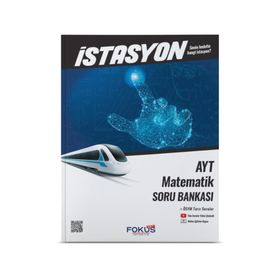 AYT Matematik İstasyon Soru Bankası - Fokus Yayınları