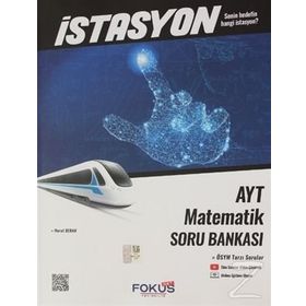 AYT Matematik İstasyon Soru Bankası - Fokus Yayınları