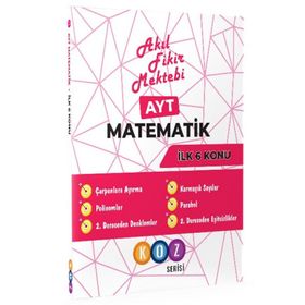 AYT Matematik Koz Serisi İlk 6 Konu- Akıl Fikir Mektebi Yayınları