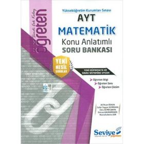 AYT Matematik Öğreten Konu Anlatımlı Soru Bankası-Seviye Yayınları