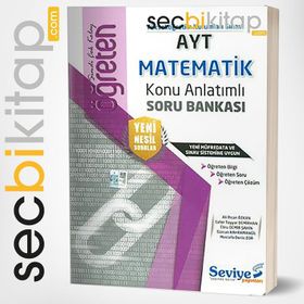 AYT Matematik Öğreten Konu Anlatımlı Soru Bankası-Seviye Yayınları