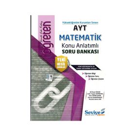 AYT Matematik Öğreten Konu Anlatımlı Soru Bankası-Seviye Yayınları