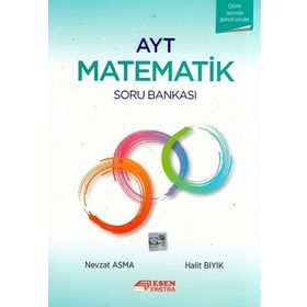AYT Matematik Soru Bankası - Esen Yayınları