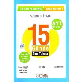 Ayt Öncesi Türk Dili Ve Edebiyatı Sosyal Bilimler 1 15 Günde Son Tekrar Soru Bankası Palme Yayınları