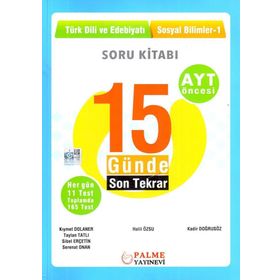 Ayt Öncesi Türk Dili Ve Edebiyatı Sosyal Bilimler 1 15 Günde Son Tekrar Soru Bankası Palme Yayınları