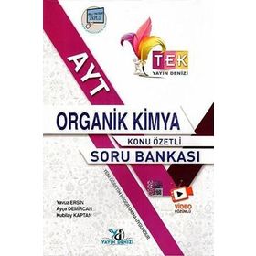 AYT Organik Kimya Konu Özetli Tek Soru Bankası - Yayın Denizi Yayınları