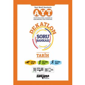 AYT Tarih Dekatlon Soru Bankası Ankara Yayıncılık