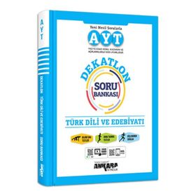 AYT Türk Dili Ve Edebiyatı Soru Bankası Dekatlon-Ankara Yayıncılık