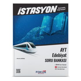 AYT Türk Edebiyatı İstasyon Soru Bankası - Fokus Yayınları