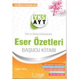 AYT Türk ve Dünya Edebiyatında Eser Özetleri - Palme Yayınları