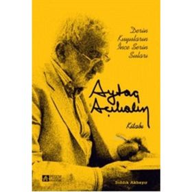 Aytaç Akalın Kitabı - Sıddık Akbayır