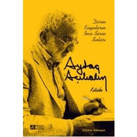 Aytaç Akalın Kitabı - Sıddık Akbayır