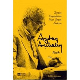 Aytaç Akalın Kitabı - Sıddık Akbayır