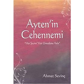 Ayten’in Cehennemi - Ahmet Sevinç
