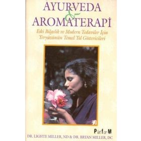 AYURVEDA VE AROMATERAPI - LIGHTE MILLER;BRYAN MILLER