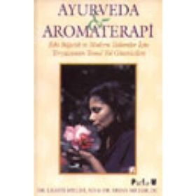 AYURVEDA VE AROMATERAPI - LIGHTE MILLER;BRYAN MILLER