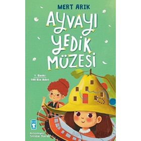 Ayvayı Yedik Müzesi - Mert Arık