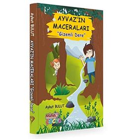 Ayvaz'ın Maceraları - Gizemli Dere - Aykut Bulut
