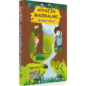 Ayvaz'ın Maceraları - Gizemli Dere - Aykut Bulut