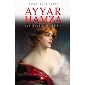 Ayyar Hamza Piyesler - Mehmet Ali Bey