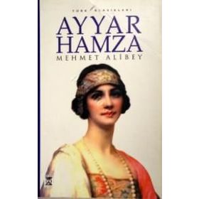Ayyar Hamza Piyesler - Mehmet Ali Bey